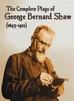 The Complete Plays of George Bernard Shaw (1893-1921), 34 de piese de teatru complete și integrale, inclusiv: Mrs. Warren's Profession, Caesar and Cleopatra, Man - The Complete Plays of George Bernard Shaw (1893-1921), 34 Complete and Unabridged Plays Including: Mrs. Warren's Profession, Caesar and Cleopatra, Man