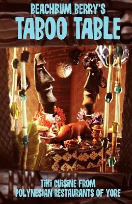 Masa tabu a lui Beach Bum Berry - Beach Bum Berry's Taboo Table