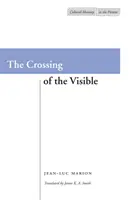 Traversarea vizibilului - The Crossing of the Visible