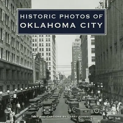 Fotografii istorice ale orașului Oklahoma - Historic Photos of Oklahoma City