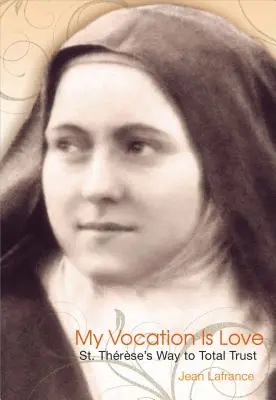 Vocația mea este iubirea - My Vocation Is Love