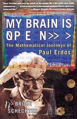 Creierul meu este deschis: Călătoriile matematice ale lui Paul Erdos - My Brain Is Open: The Mathematical Journeys of Paul Erdos