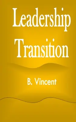 Tranziția liderilor - Leadership Transition
