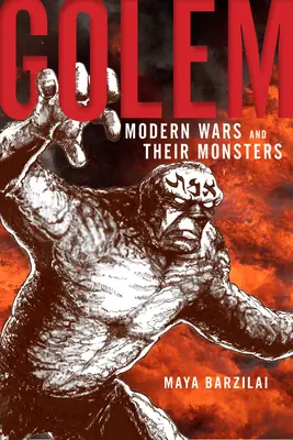 Golem: Războaiele moderne și monștrii lor - Golem: Modern Wars and Their Monsters