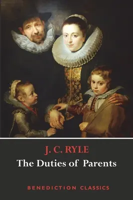 Datoriile părinților - The Duties of Parents