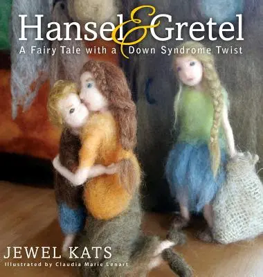 Hansel și Gretel: O poveste de basm cu un twist de sindrom Down - Hansel & Gretel: A Fairy Tale with a Down Syndrome Twist