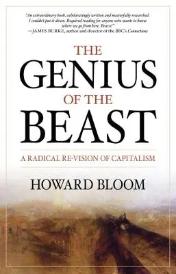 Geniul bestiei: O reviziune radicală a capitalismului - The Genius of the Beast: A Radical Re-Vision of Capitalism