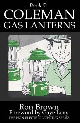 Cartea 5: Lanterne cu gaz Coleman - Book 5: Coleman Gas Lanterns