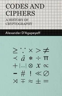 Coduri și cifruri - O istorie a criptografiei - Codes and Ciphers - A History of Cryptography