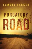 Drumul Purgatoriului - Purgatory Road
