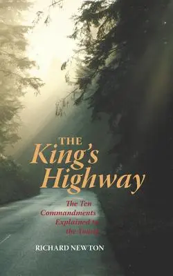 Autostrada regelui: Cele zece porunci explicate tinerilor - The King's Highway: The Ten Commandments Explained to the Young
