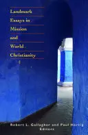 Eseuri de referință în misiune și creștinismul mondial - Landmark Essays in Mission and World Christianity