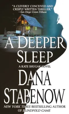 Un somn mai adânc: Un roman Kate Shugak - A Deeper Sleep: A Kate Shugak Novel