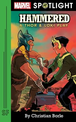 Hammered: O piesă de Thor și Loki - Hammered: A Thor & Loki Play