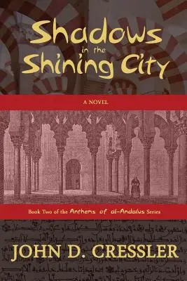 Umbre în orașul strălucitor (Shadows in the Shining City) - Shadows in the Shining City