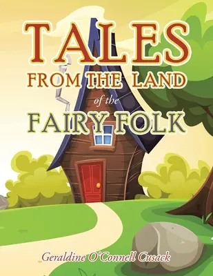 Povești din țara zânelor populare - Tales from the Land of the Fairy Folk