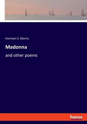 Madonna: și alte poezii - Madonna: and other poems