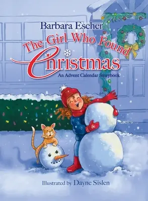 Fata care a găsit Crăciunul: Un calendar de Advent Storybook - The Girl Who Found Christmas: An Advent Calendar Storybook