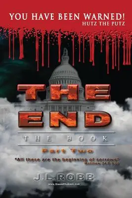 The End: Cartea: Partea a doua:: Ați fost avertizați! - The End: The Book: Part Two:: You Have Been Warned!