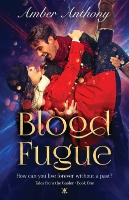Fugă de sânge: Tales from the Gaoler - Cartea întâi - Blood Fugue: Tales from the Gaoler - Book One