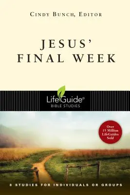 Ultima săptămână a lui Iisus - Jesus' Final Week
