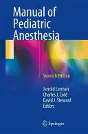 Manual de anestezie pediatrică - Manual of Pediatric Anesthesia
