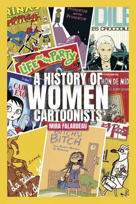 O istorie a femeilor caricaturiști - A History of Women Cartoonists