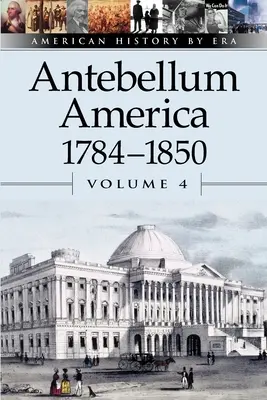 America antebelică: 1784-1850 - Antebellum America: 1784-1850
