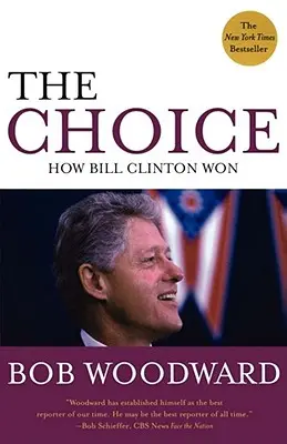 Alegerea: Cum a câștigat Bill Clinton - The Choice: How Bill Clinton Won