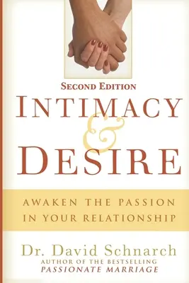 Intimitate și dorință: Trezește pasiunea în relația ta - Intimacy & Desire: Awaken The Passion In Your Relationship
