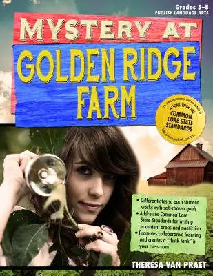 Mister la ferma Golden Ridge: O unitate interdisciplinară de învățare bazată pe probleme (clasele 5-8) - Mystery at Golden Ridge Farm: An Interdisciplinary Problem-Based Learning Unit (Grades 5-8)