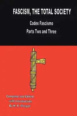 Fascismul: Societatea totală - Fascism: The Total Society