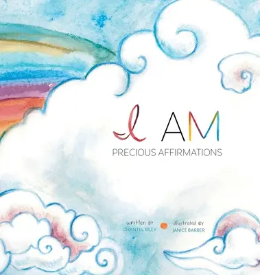 Eu sunt...: Afirmații prețioase - I Am...: Precious Affirmations