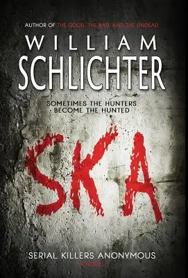 Ska: Criminalii în serie anonimi - Ska: Serial Killers Anonymous