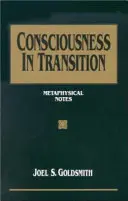 Conștiința în tranziție: Note metafizice - Consciousness in Transition: Metaphysical Notes