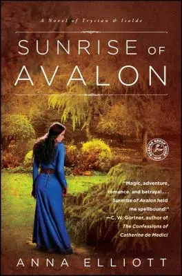 Sunrise of Avalon: Un roman al lui Trystan și Isolda - Sunrise of Avalon: A Novel of Trystan & Isolde
