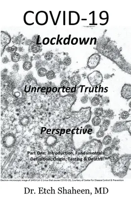 COVID-19 Închidere: Adevăruri nespuse și perspective - COVID-19 Lockdown: Unreported Truths & Perspective