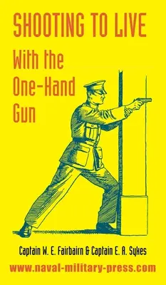 Shooting to Live: Cu arma cu o singură mână - Shooting to Live: With The One-Hand Gun