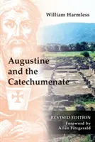 Augustin și catehumenatul - Augustine and the Catechumenate