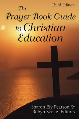 Ghidul Prayer Book pentru educația creștină: Lecționarul comun revizuit - The Prayer Book Guide to Christian Education: Revised Common Lectionary