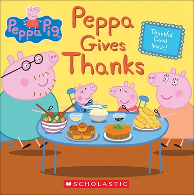 Peppa Gives Thanks (Peppa mulțumește) - Peppa Gives Thanks