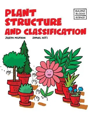 Structura și clasificarea plantelor - Plant Structure and Classification