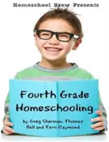 Homeschooling de clasa a patra: Matematică, știință și științe sociale Lecții, activități și întrebări - Fourth Grade Homeschooling: Math, Science and Social Science Lessons, Activities, and Questions