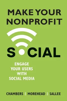Fă-ți organizația nonprofit socială: Implicați-vă utilizatorii cu ajutorul social media - Make Your Nonprofit Social: Engage Your Users With Social Media