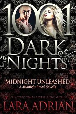 Midnight Unleashed: O nuvelă Midnight Breed - Midnight Unleashed: A Midnight Breed Novella