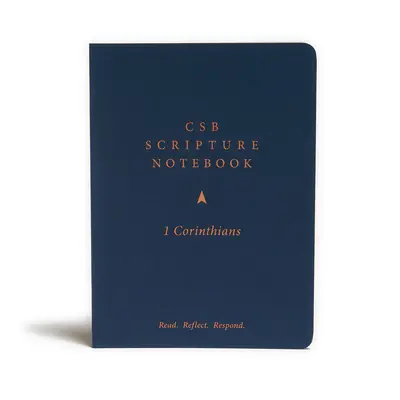 Caiet de notițe biblice CSB, 1 Corinteni: Citește. Reflectează. Răspunde. - CSB Scripture Notebook, 1 Corinthians: Read. Reflect. Respond.