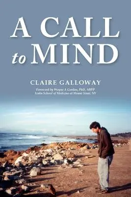 O chemare la minte: Povestea unei leziuni cerebrale traumatice nediagnosticate în copilărie (A Story of Undiagnosed Childhood Traumatic Brain Injury) - A Call to Mind: A Story of Undiagnosed Childhood Traumatic Brain Injury