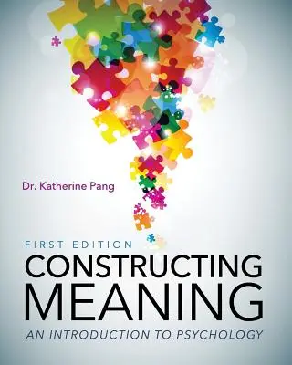 Construirea sensului: O introducere în psihologie - Constructing Meaning: An Introduction to Psychology