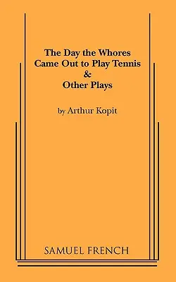 Ziua în care târfele au ieșit să joace tenis (The Day the Whores Came Out to Play Tennis) - The Day the Whores Came Out to Play Tennis