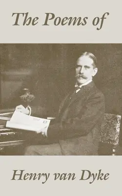 Poemele lui Henry van Dyke - The Poems of Henry van Dyke